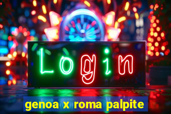 genoa x roma palpite