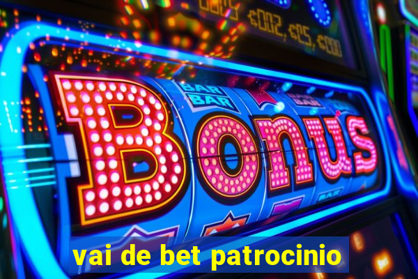 vai de bet patrocinio