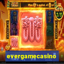 evergamecasino