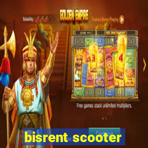 bisrent scooter