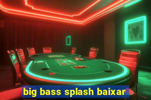 big bass splash baixar