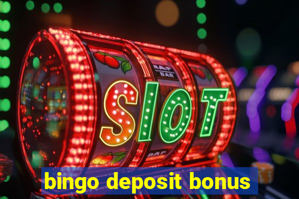 bingo deposit bonus