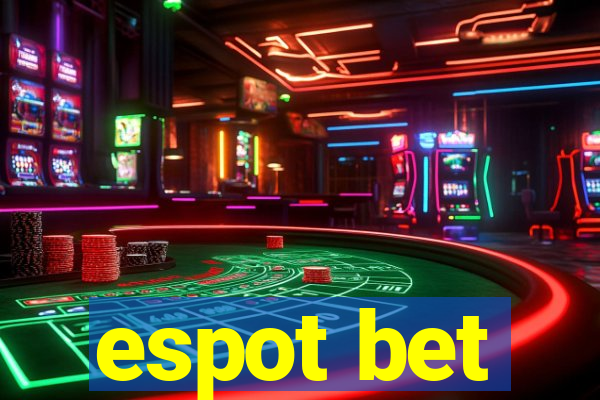 espot bet