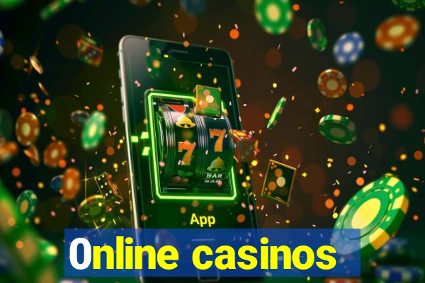 0nline casinos