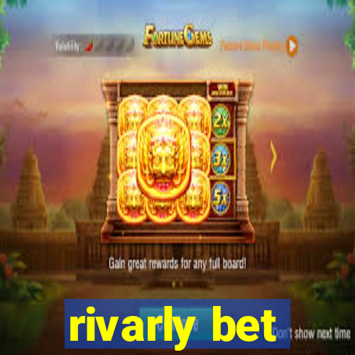 rivarly bet