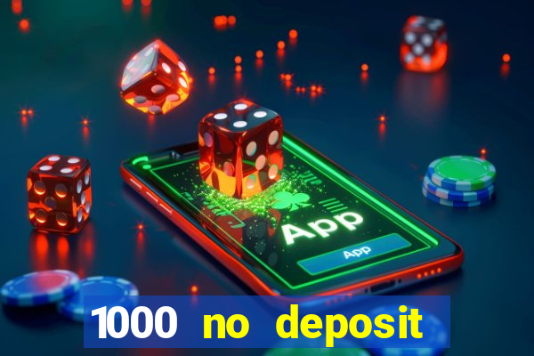 1000 no deposit bonus casino 2019