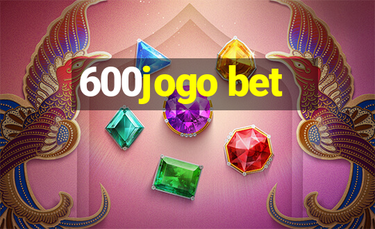 600jogo bet