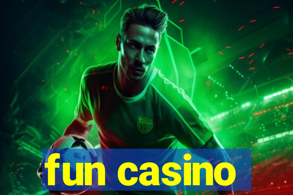 fun casino