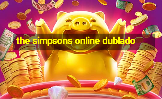 the simpsons online dublado