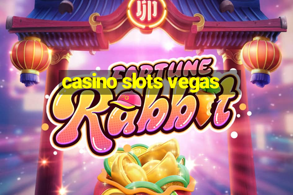 casino slots vegas