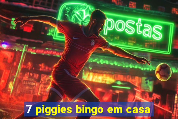 7 piggies bingo em casa