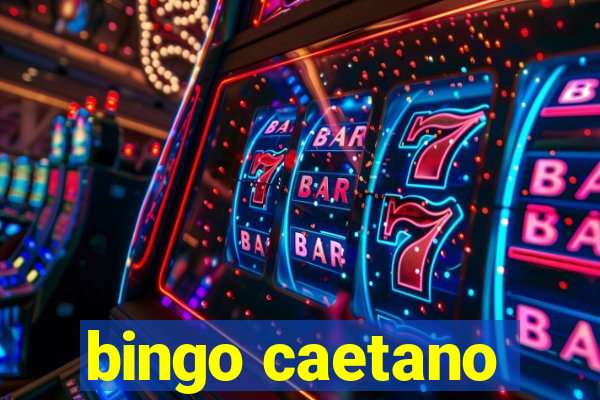 bingo caetano