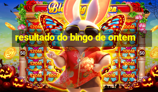 resultado do bingo de ontem