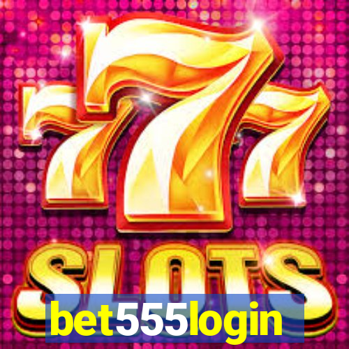 bet555login