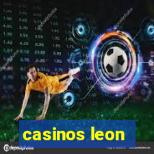 casinos leon