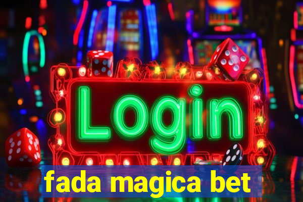 fada magica bet