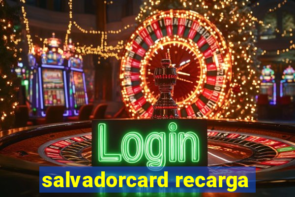 salvadorcard recarga