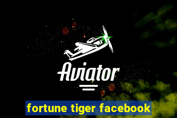 fortune tiger facebook