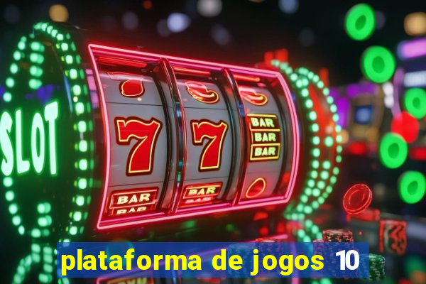 plataforma de jogos 10