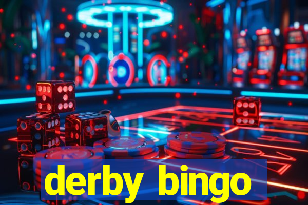 derby bingo