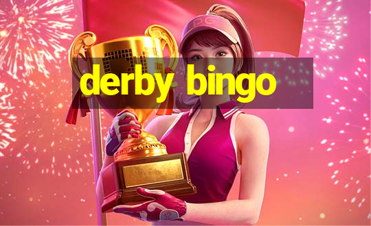 derby bingo