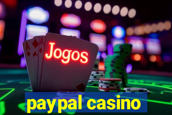 paypal casino