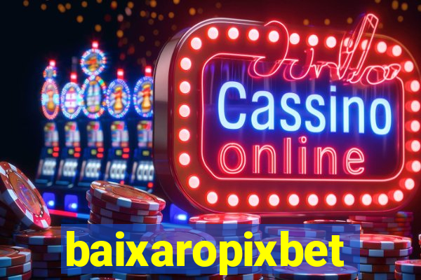 baixaropixbet