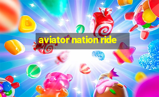 aviator nation ride