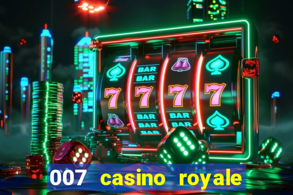 007 casino royale hd dublado