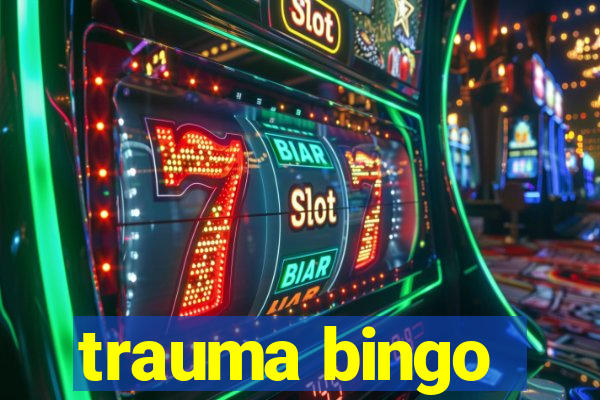 trauma bingo