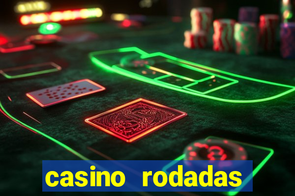 casino rodadas gratis sem deposito