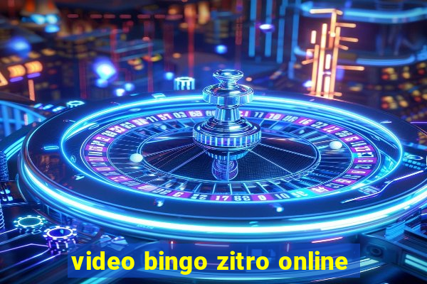 video bingo zitro online