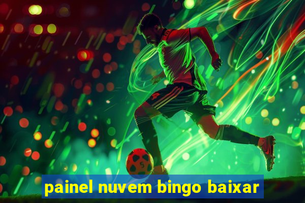 painel nuvem bingo baixar