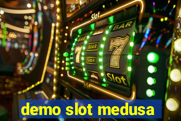 demo slot medusa