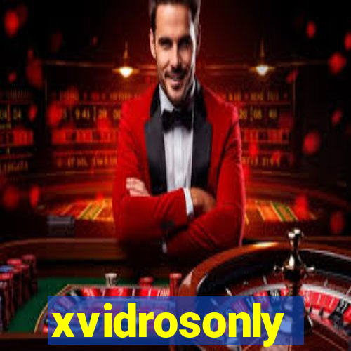 xvidrosonly