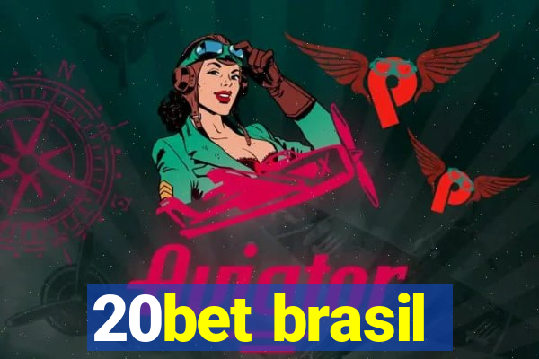 20bet brasil