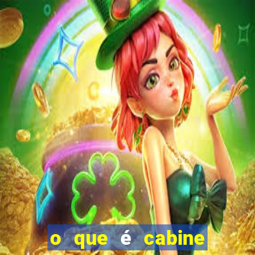 o que é cabine bingo varanda