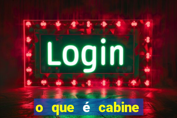 o que é cabine bingo varanda