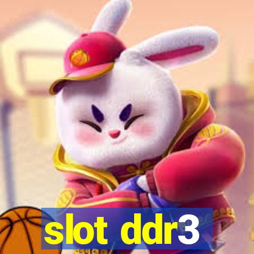 slot ddr3