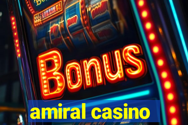 amiral casino