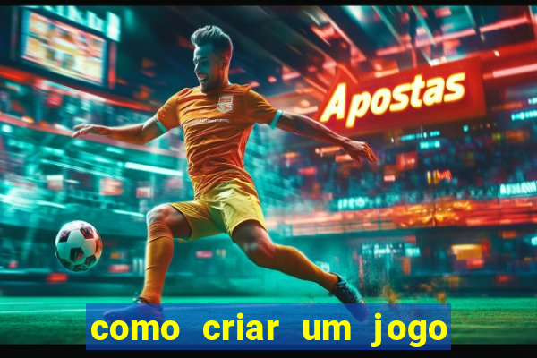 como criar um jogo de aposta