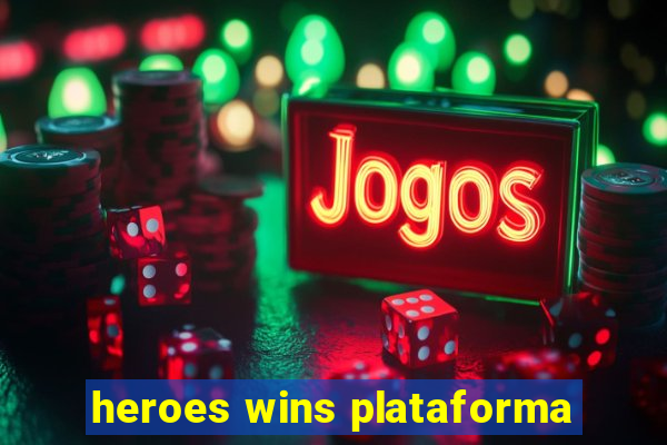 heroes wins plataforma