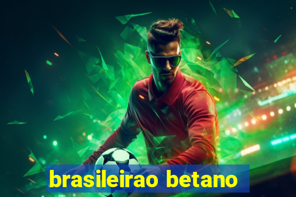 brasileirao betano