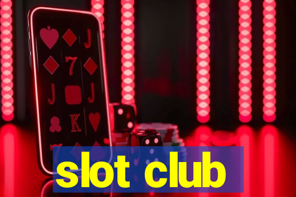 slot club