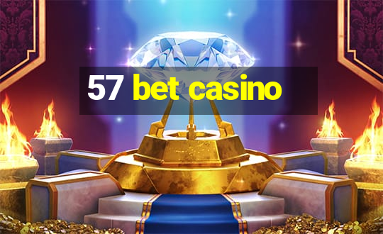 57 bet casino