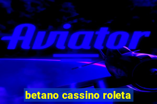 betano cassino roleta