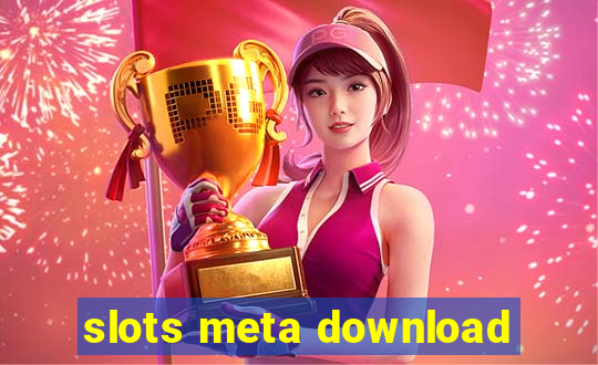 slots meta download