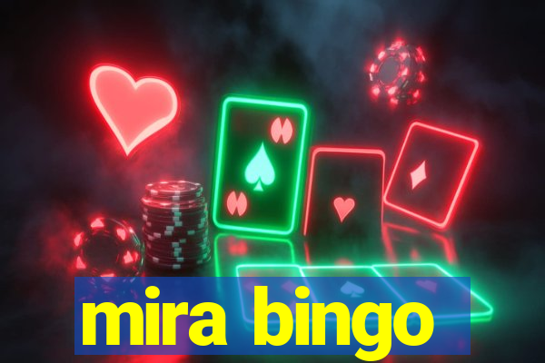 mira bingo