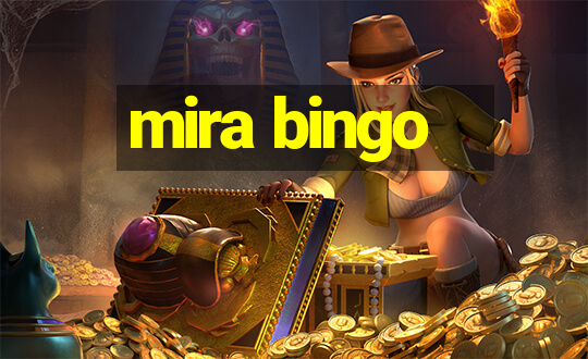 mira bingo