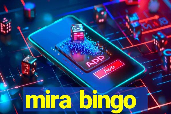 mira bingo